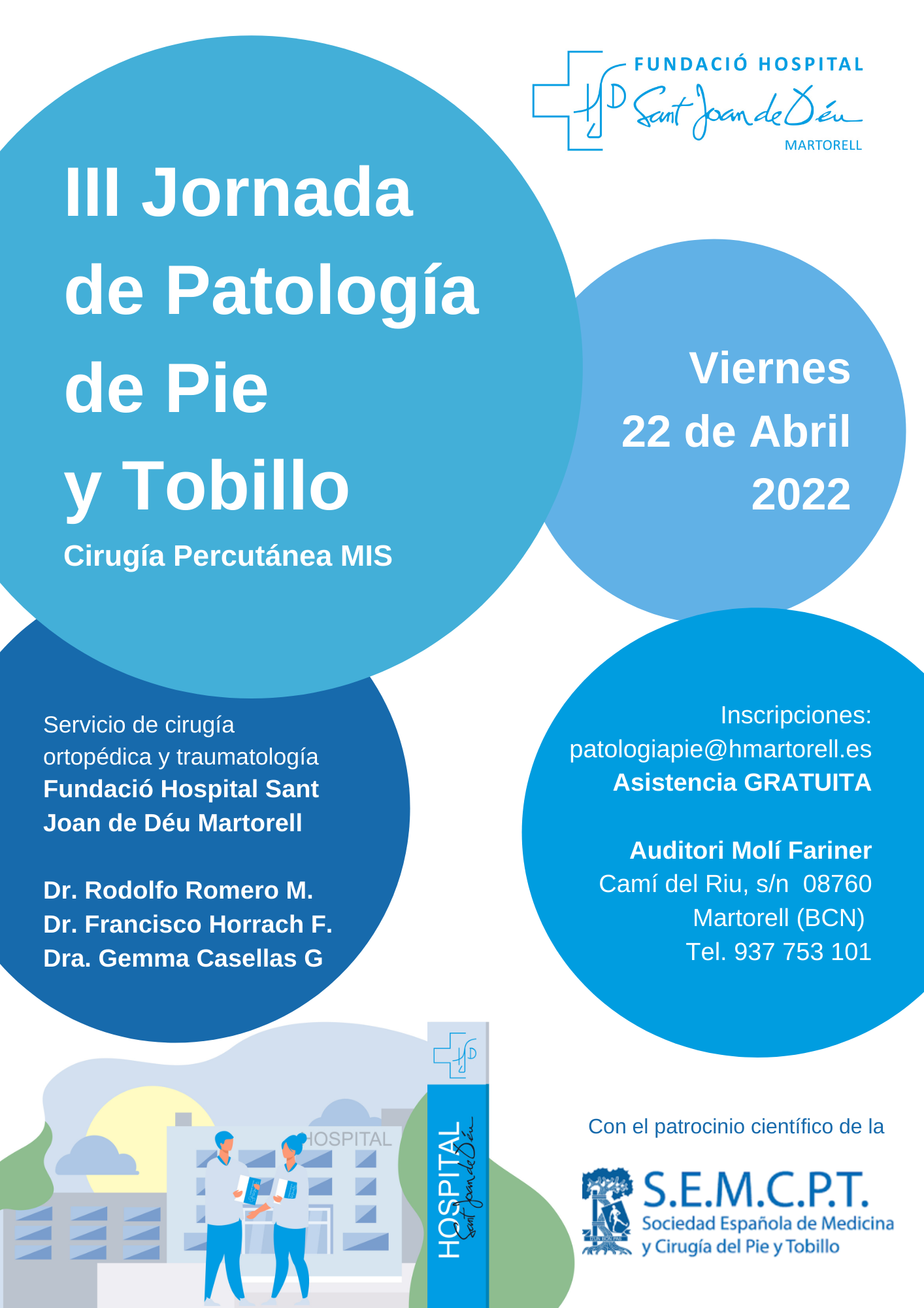 III JORNADA DE PATOLOGIA DE PIE Y TOBILLO “Con el patrocinio científico de la Sociedad Española de Medicina y Cirugía del Pie y Tobillo”