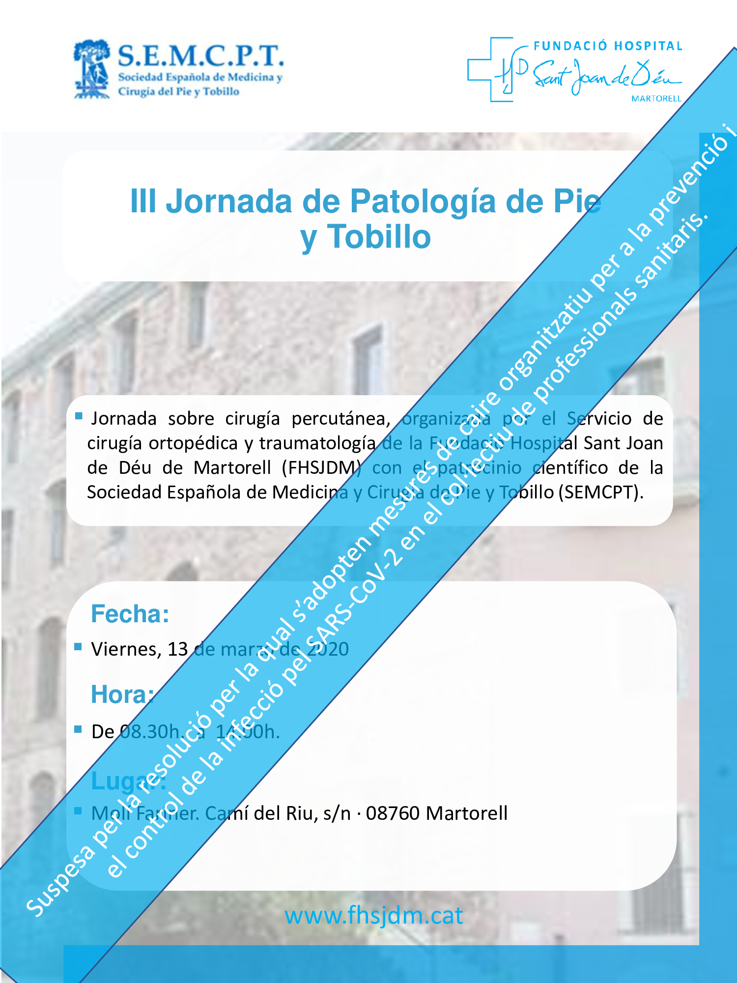 III JORNADA DE PATOLOGIA DE PIE Y TOBILLO “Con el patrocinio científico de la Sociedad Española de Medicina y Cirugía del Pie y Tobillo”